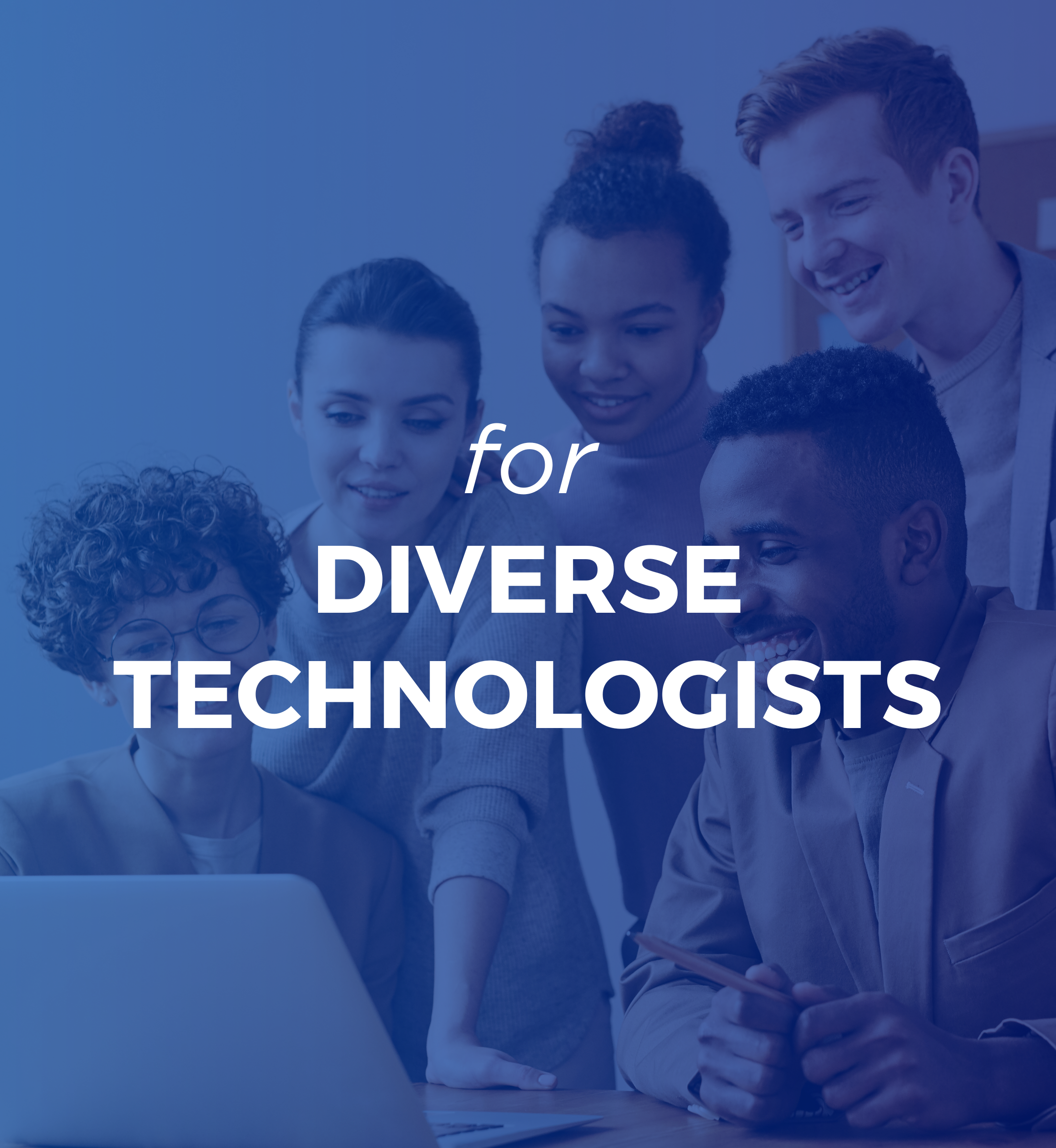 for Diverse Technologists